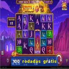 100 rodadas grátis sem depósito