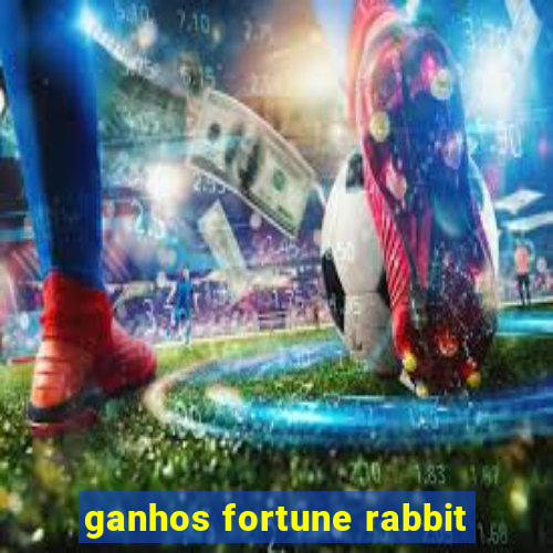 ganhos fortune rabbit