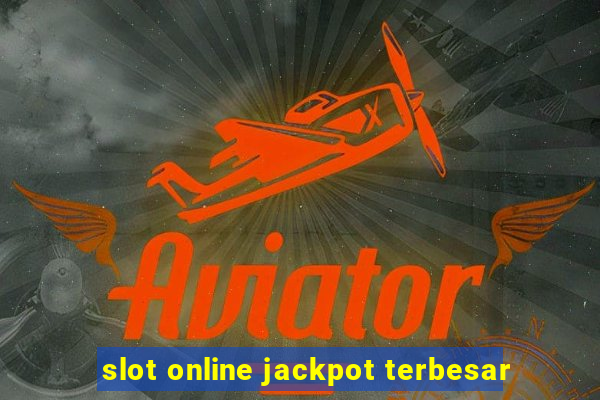 slot online jackpot terbesar