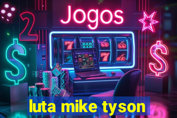 luta mike tyson