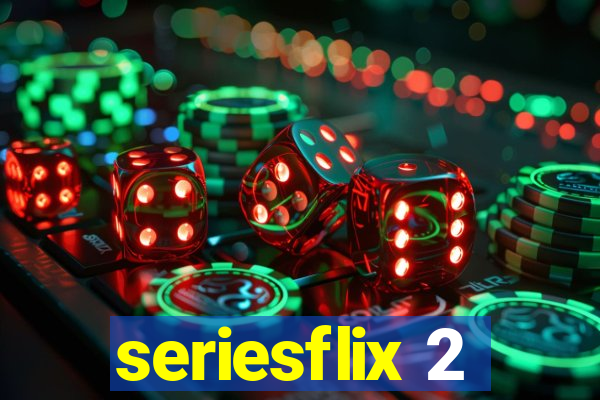 seriesflix 2