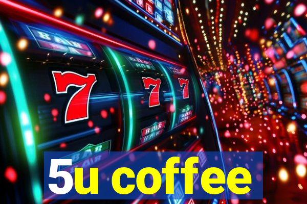 5u coffee