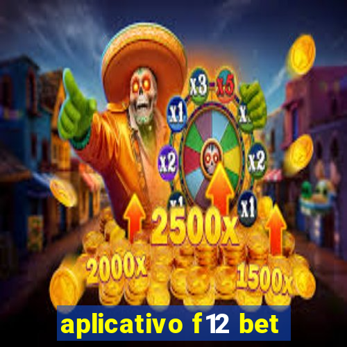 aplicativo f12 bet