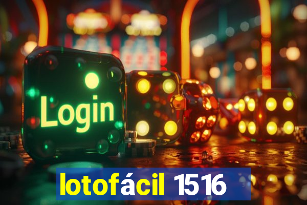 lotofácil 1516