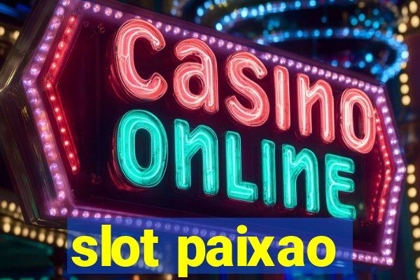 slot paixao