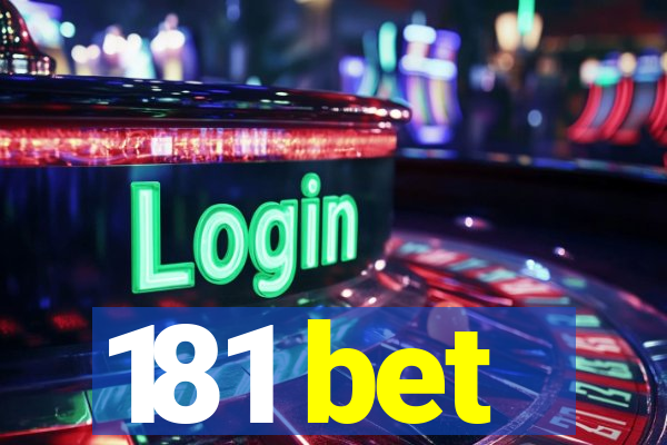 181 bet