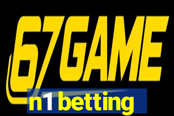 n1 betting