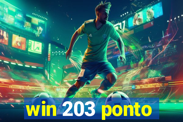 win 203 ponto