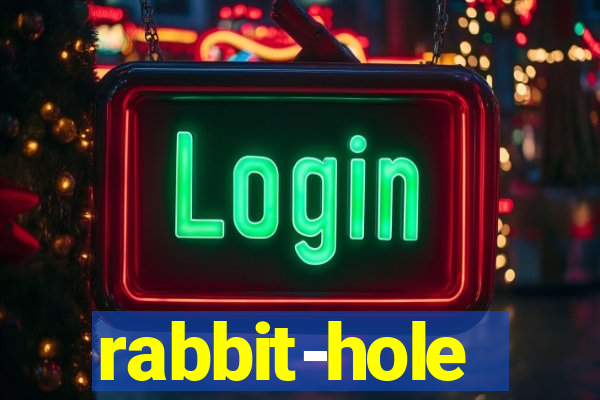 rabbit-hole