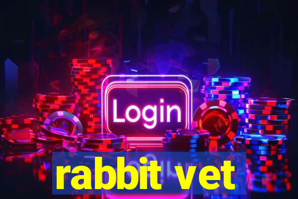 rabbit vet