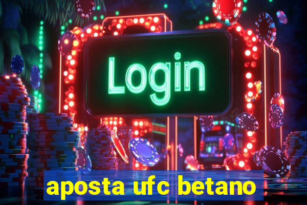 aposta ufc betano