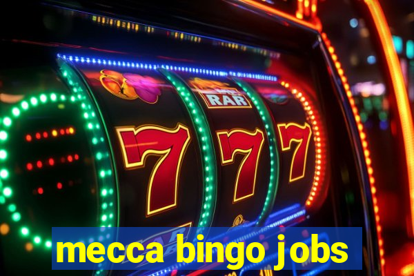 mecca bingo jobs