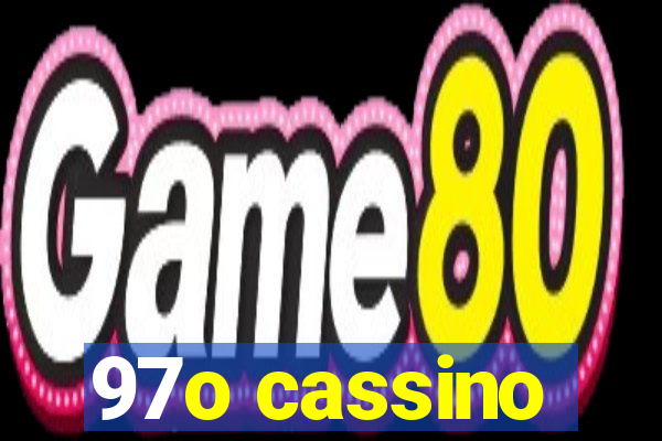 97o cassino