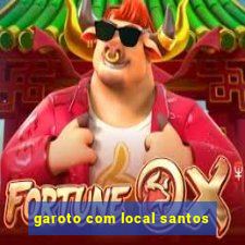 garoto com local santos