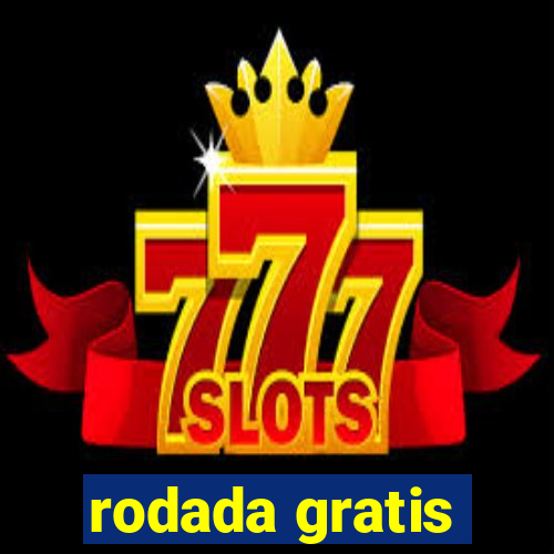 rodada gratis