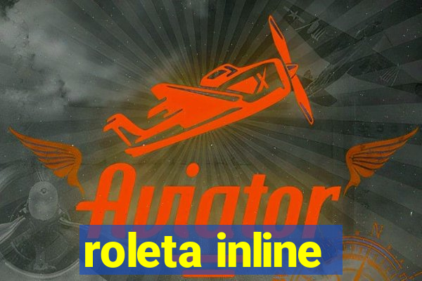 roleta inline