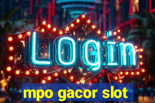 mpo gacor slot