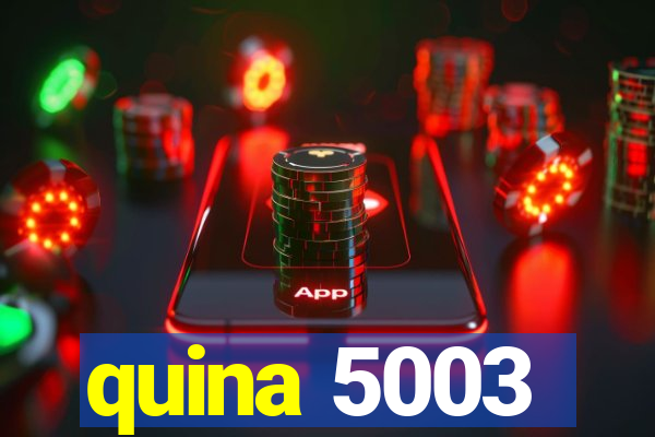 quina 5003