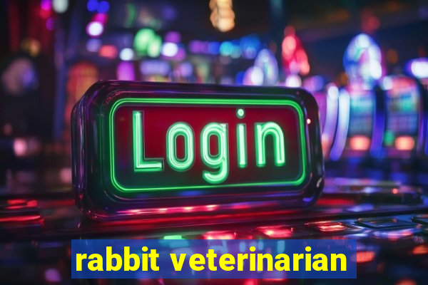 rabbit veterinarian