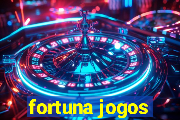 fortuna jogos