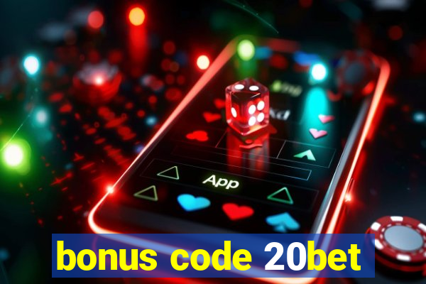 bonus code 20bet