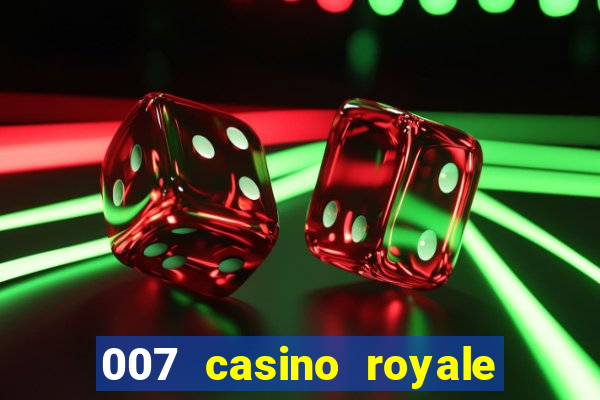 007 casino royale legendado download