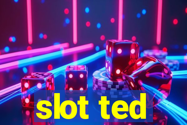 slot ted