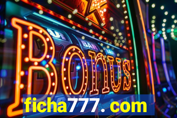 ficha777. com