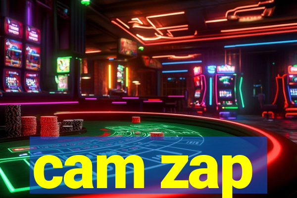 cam zap