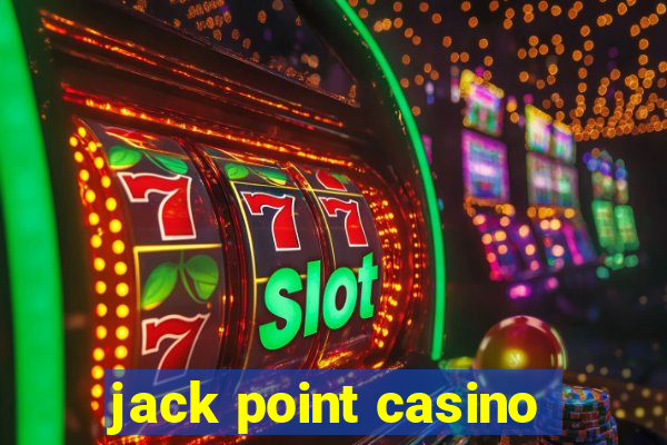 jack point casino