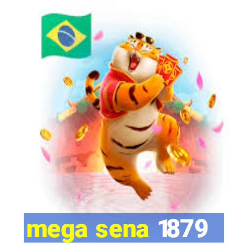 mega sena 1879