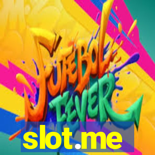 slot.me