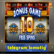 telegram lomotig