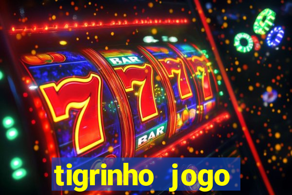 tigrinho jogo deposito minimo 1 real