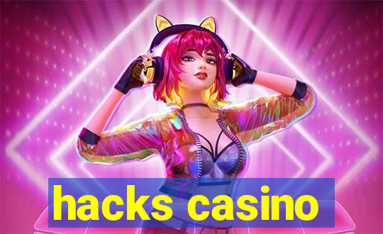 hacks casino