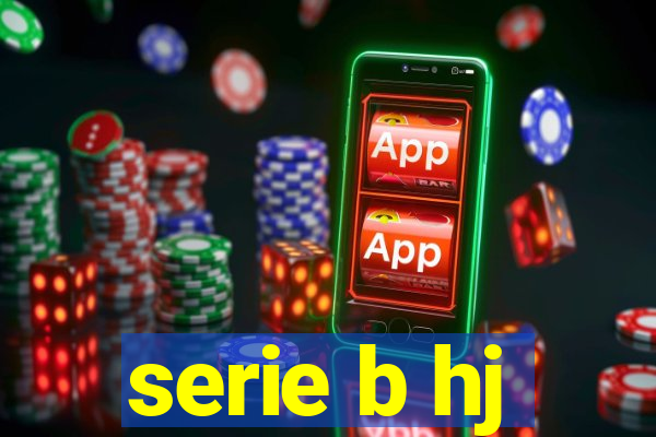 serie b hj