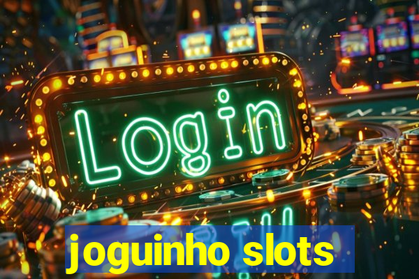 joguinho slots