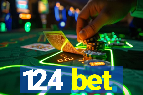 124 bet