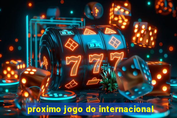 proximo jogo do internacional