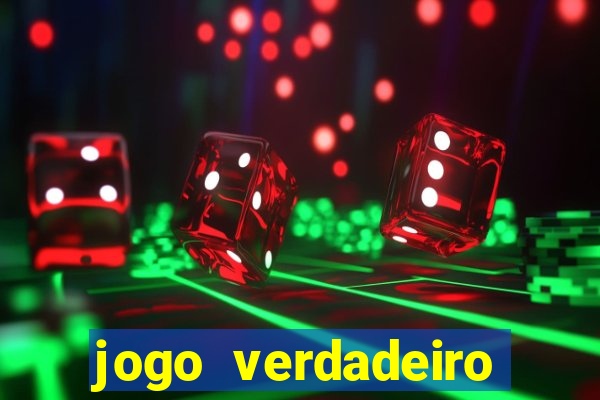 jogo verdadeiro para ganhar dinheiro