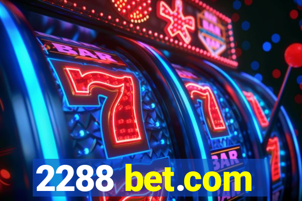 2288 bet.com