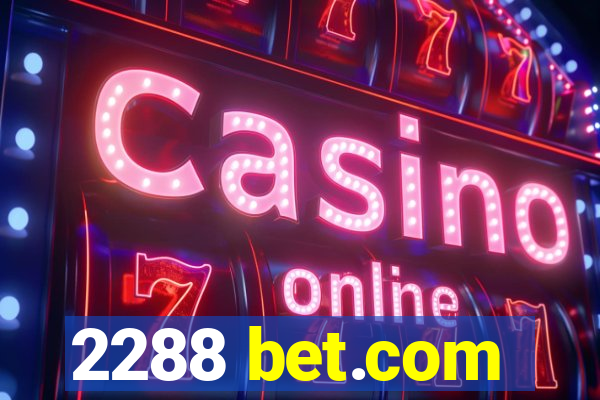 2288 bet.com