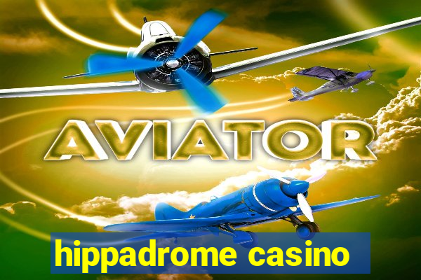 hippadrome casino