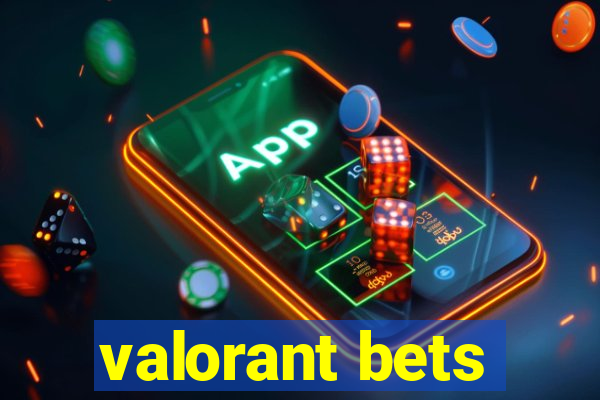 valorant bets