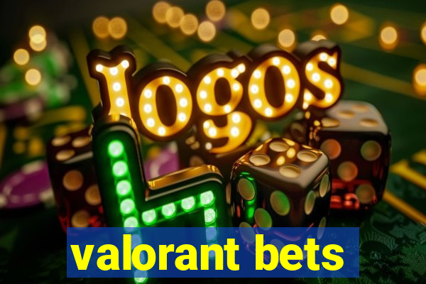 valorant bets