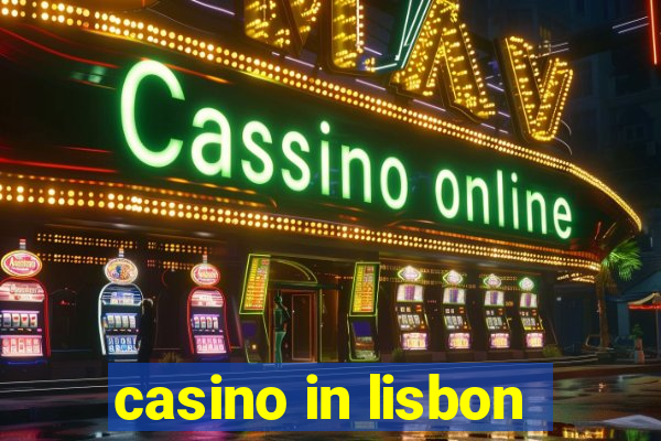 casino in lisbon