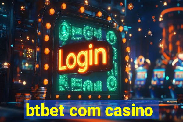 btbet com casino