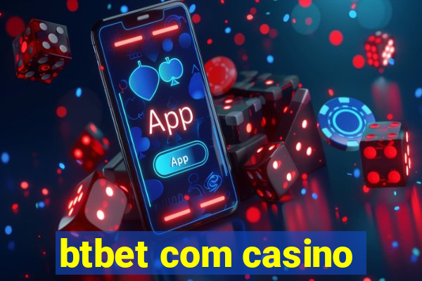 btbet com casino