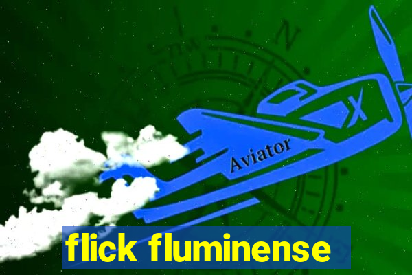 flick fluminense