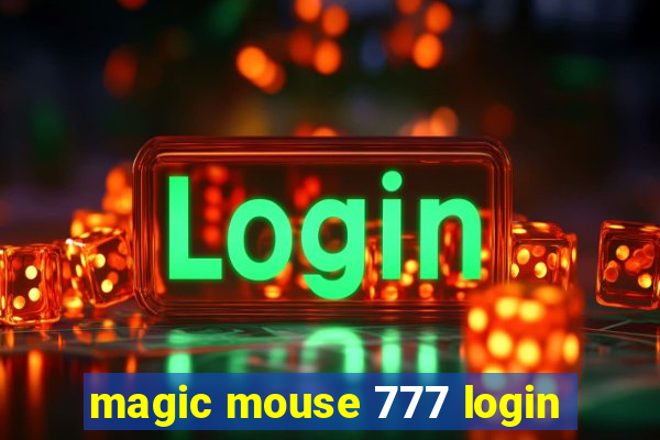 magic mouse 777 login